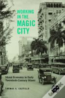 Working In The Magic City
