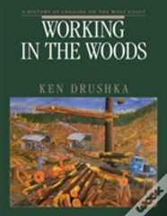 Working In The Woods