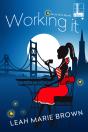 Working It - Preview