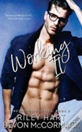 Working It