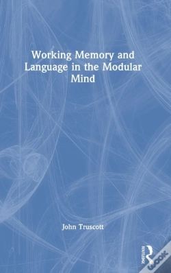 Capa do artigo Working Memory And Language In The Modular Mind