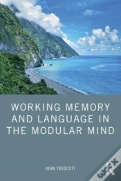 Capa do artigo Working Memory And Language In The Modular Mind