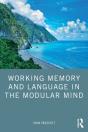 Working Memory And Language In The Modular Mind - Preview