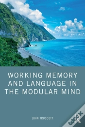 Capa do artigo Working Memory And Language In The Modular Mind