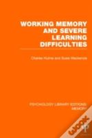 Working Memory And Severe Learning Difficulties (Ple: Memory)