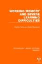 Working Memory And Severe Learning Difficulties (Ple: Memory) - Preview