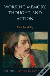 Working Memory, Thought, And Action