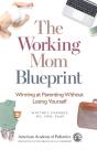 Working Mom Blueprint - Preview