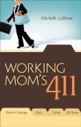 Working Mom'S 411