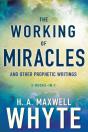 Working Of Miracles And Other Prophetic Writings - Preview