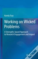 Working On Wicked Problems