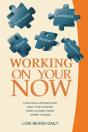 Working On Your Now - Preview