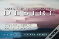 Working Out Desire