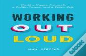Working Out Loud