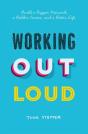 Working Out Loud - Preview