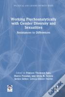 Working Psychoanalytically With Gender Diversity And Sexualities