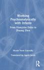 Working Psychoanalytically With Infants - Preview