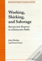 Working, Shirking, And Sabotage