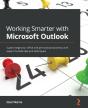 Working Smarter With Microsoft Outlook - Preview