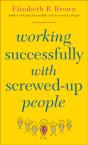 Working Successfully With Screwed-Up People - Preview