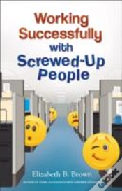 Capa do artigo Working Successfully With Screwedâ€“Up People