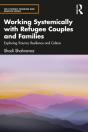 Working Systemically With Refugee Couples And Families - Preview