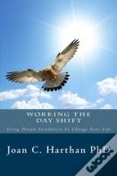 Working The Day Shift