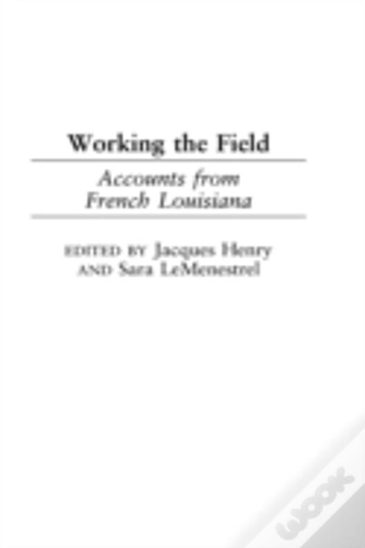 Working The Field