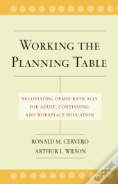 Working The Planning Table: Negotiating Educationa L Programs For Adults