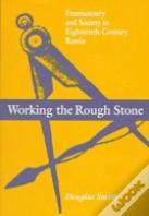 Working The Rough Stone