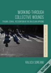 Working-Through Collective Wounds