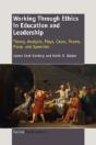 Working Through Ethics In Education And Leadership - Preview
