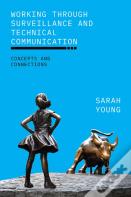 Working Through Surveillance And Technical Communication