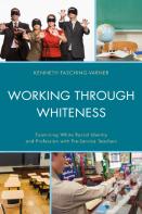 Working Through Whiteness
