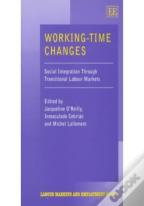 Working-Time Changes - Social Integration Through Transitional Labour Markets