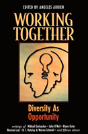 Working Together: Diversity As Opportunity - Preview