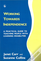 Working Towards Independence