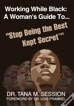 Capa do artigo Working While Black: A Woman'S Guide To