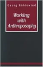 Working With Anthroposophy - Preview