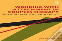 Working With Attachment In Couples Therapy