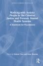 Working With Autistic People In The Criminal Justice And Forensic Mental Health Systems - Preview