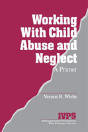 Working With Child Abuse And Neglect - Preview