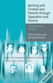 Working With Children And Parents Through Separation And Divorce