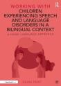 Working With Children Experiencing Speech And Language Disorders In A Bilingual Context - Preview