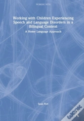Working With Children Experiencing Speech And Language Disorders In A Bilingual Context