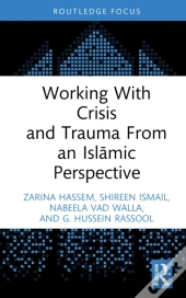 Working With Crisis And Trauma From An Islamic Perspective
