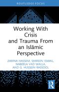 Working With Crisis And Trauma From An Islamic Perspective