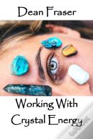 Working With Crystal Energy
