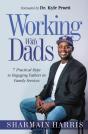 Working With Dads: 7 Practical Steps To - Preview