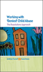 Working With Denied Child Abuse: The Resolutions Approach - Preview